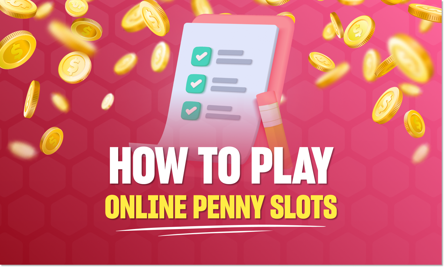 How to play online penny slots
